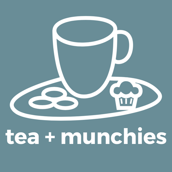 tea + munchies